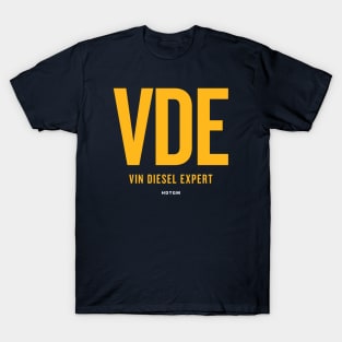 VDE - Vin Diesel Expert T-Shirt